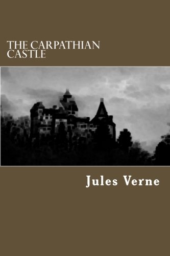 The Carpathian Castle von CreateSpace Independent Publishing Platform